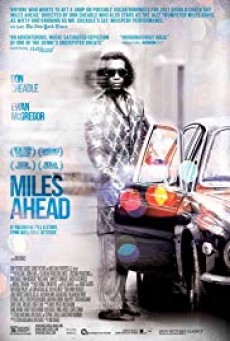 Miles Ahead (2015) ดอน ชีเดล ไมล์ส เดวิส