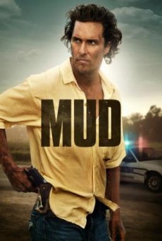 Mud (2012) คนคลั่งบาป