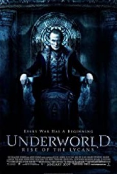 Underworld 3 Rise of the Lycans (2003) สงครามโค่นพันธุ์อสูร 3 ปลดแอกจอมทัพอสูร