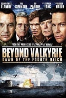 Beyond Valkyrie Dawn of the Fourth Reich (2016) ปฏิบัติการฝ่าสมรภูมิอินทรีเหล็ก